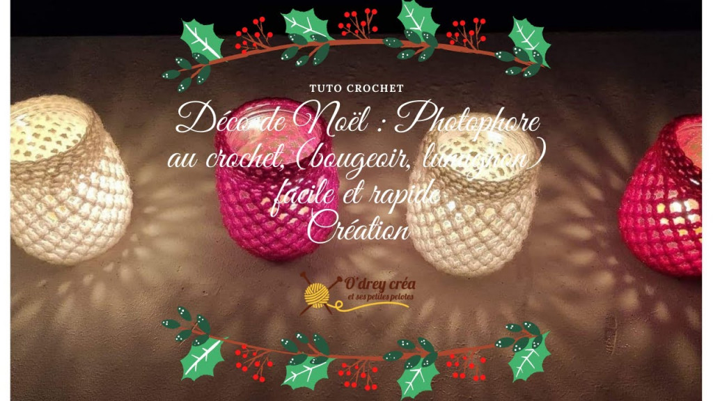 Déco de Noël : Photophore au crochet, (bougeoir, lumignon) facile et rapide Dco De Nol Photophore Au Crochet Bougeoir Lumignon Facile Et Rapide 1024x576